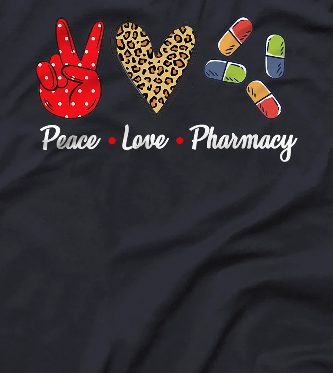 Peace Love Pharmacy Funny Pharmacy Technician T-Shirt, Women T-Shirt