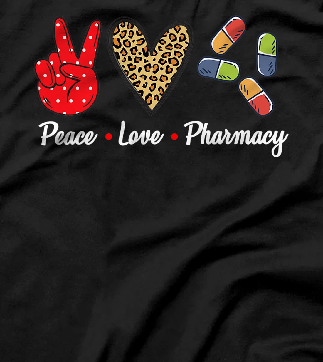 Peace Love Pharmacy Funny Pharmacy Technician T-Shirt, Women T-Shirt