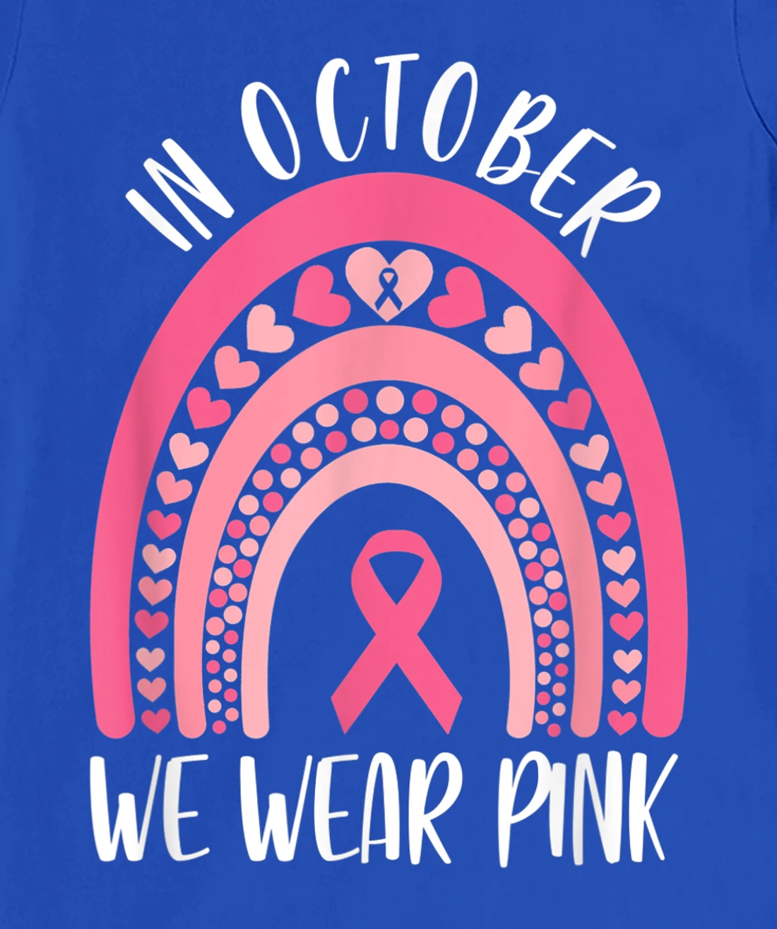 October We Wear Pink Rainbow Breast Cancer Awareness Ribbon T-Shirt, Women T-Shirt