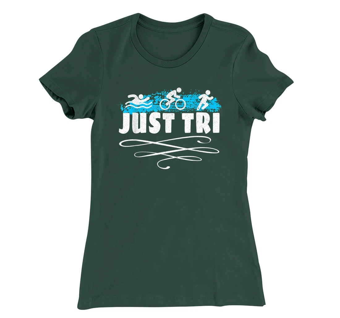 Just Tri Triathlon Athletics Athlete Trainer Gym Sport T-Shirt, Women T-Shirt