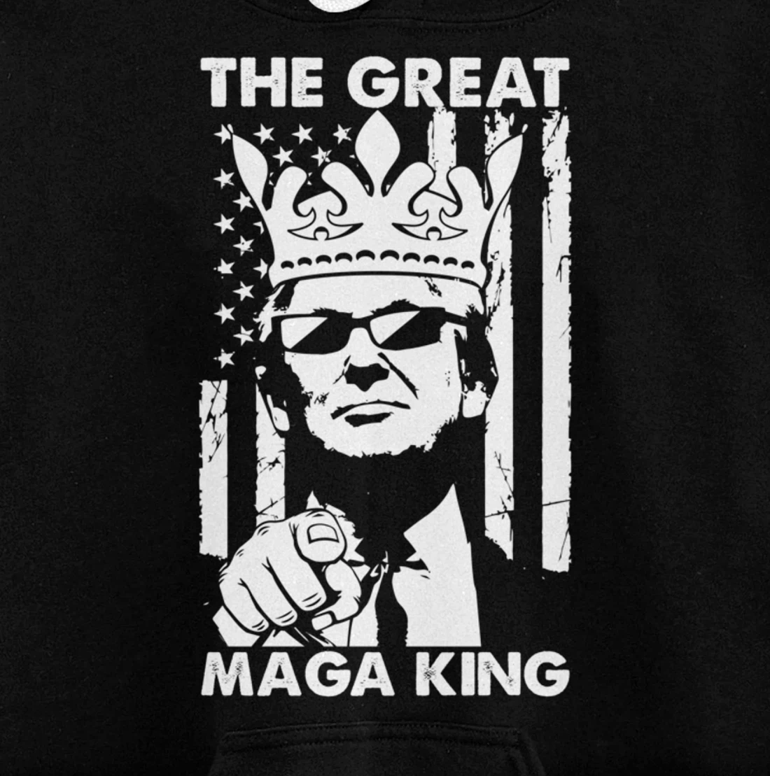 The Great Maga King USA Trump President American Flag Pullover Hoodie