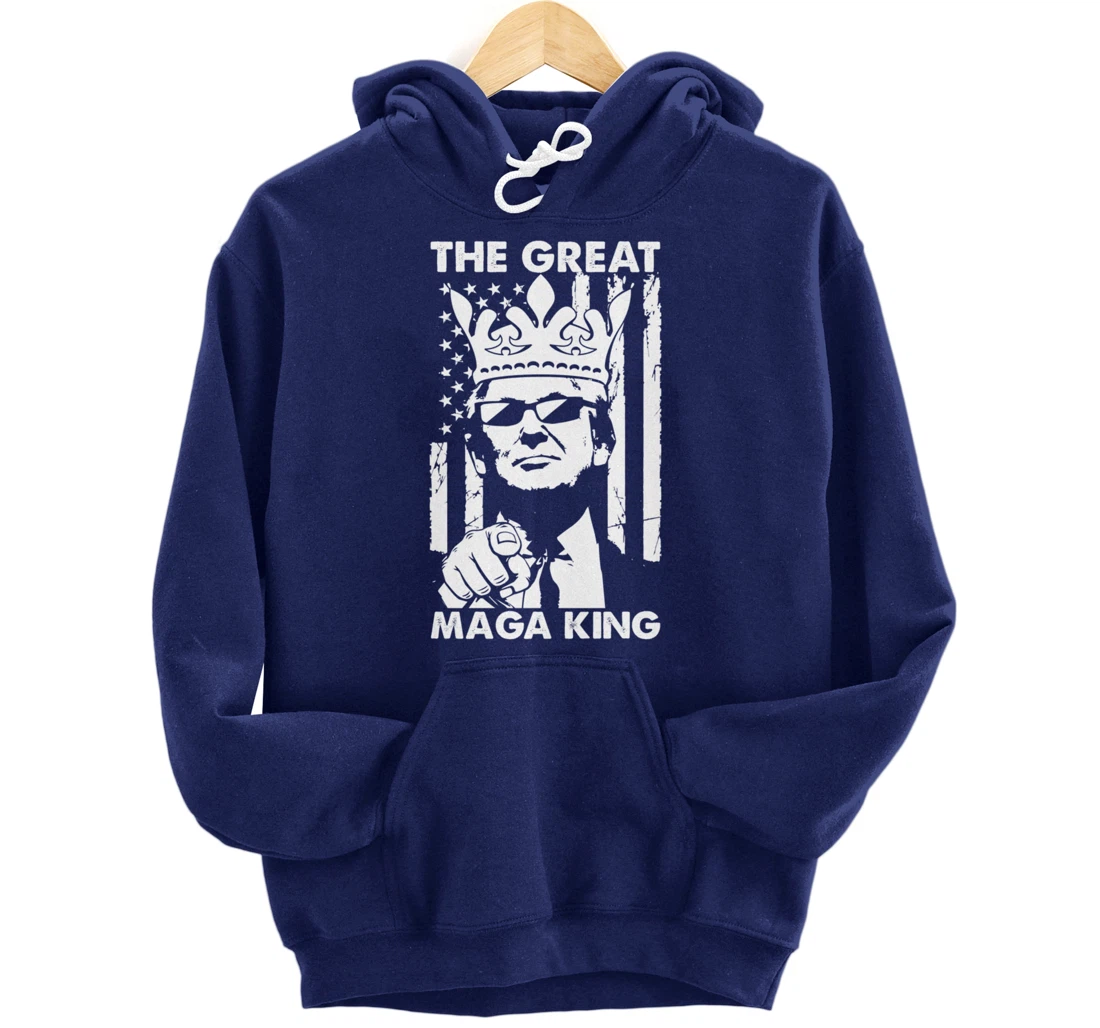 The Great Maga King USA Trump President American Flag Pullover Hoodie