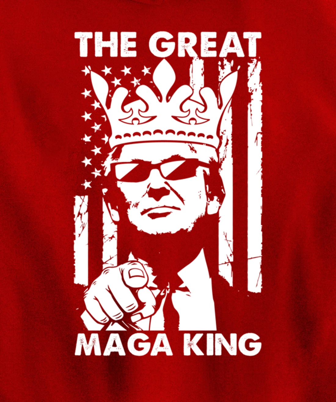 The Great Maga King USA Trump President American Flag Pullover Hoodie