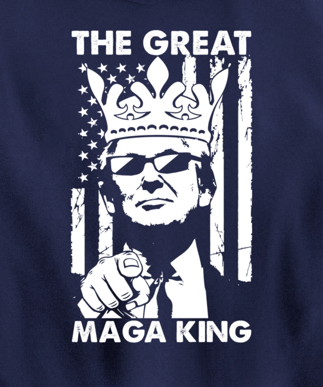 The Great Maga King USA Trump President American Flag Pullover Hoodie