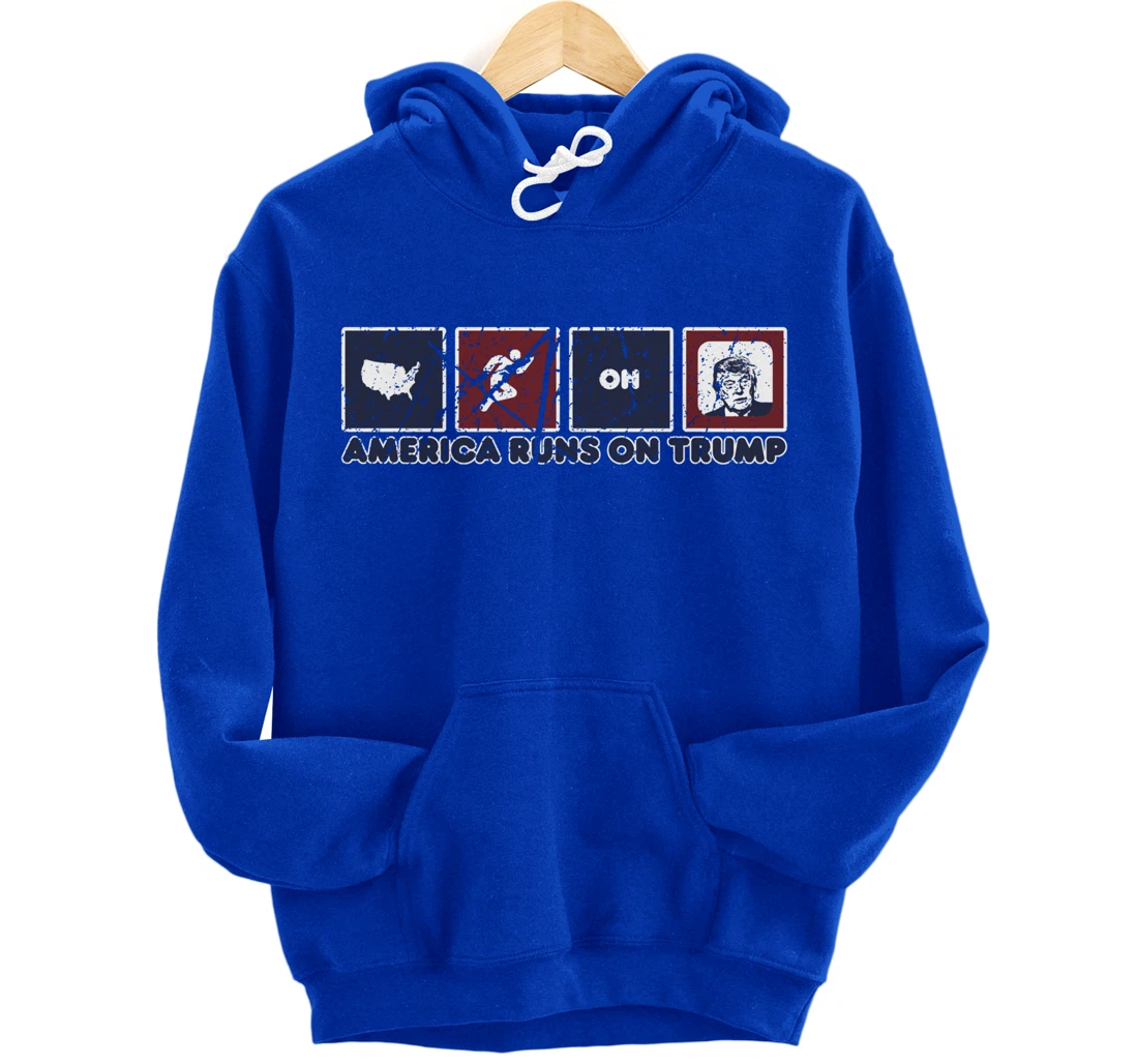 America Runs On Trump Donald Trump Elections Gear Distressed Pullover Hoodie