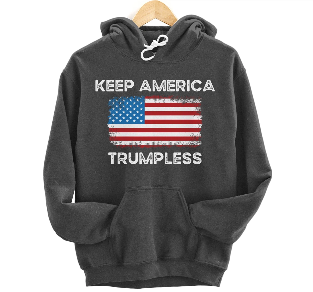 Keep America Trumpless Anti-Donald Trump American Flag Pullover Hoodie