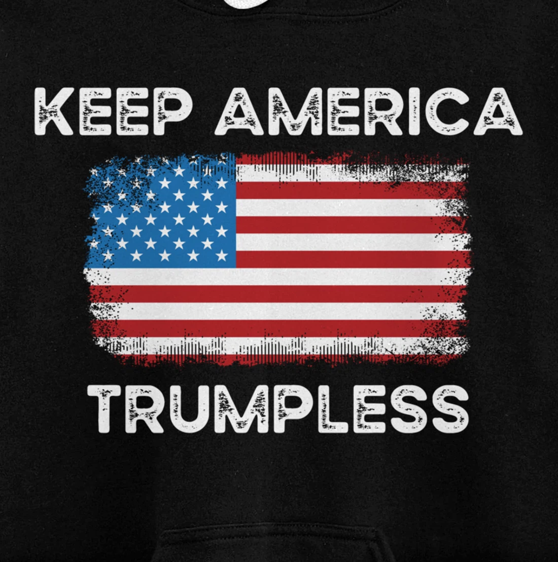 Keep America Trumpless Anti-Donald Trump American Flag Pullover Hoodie