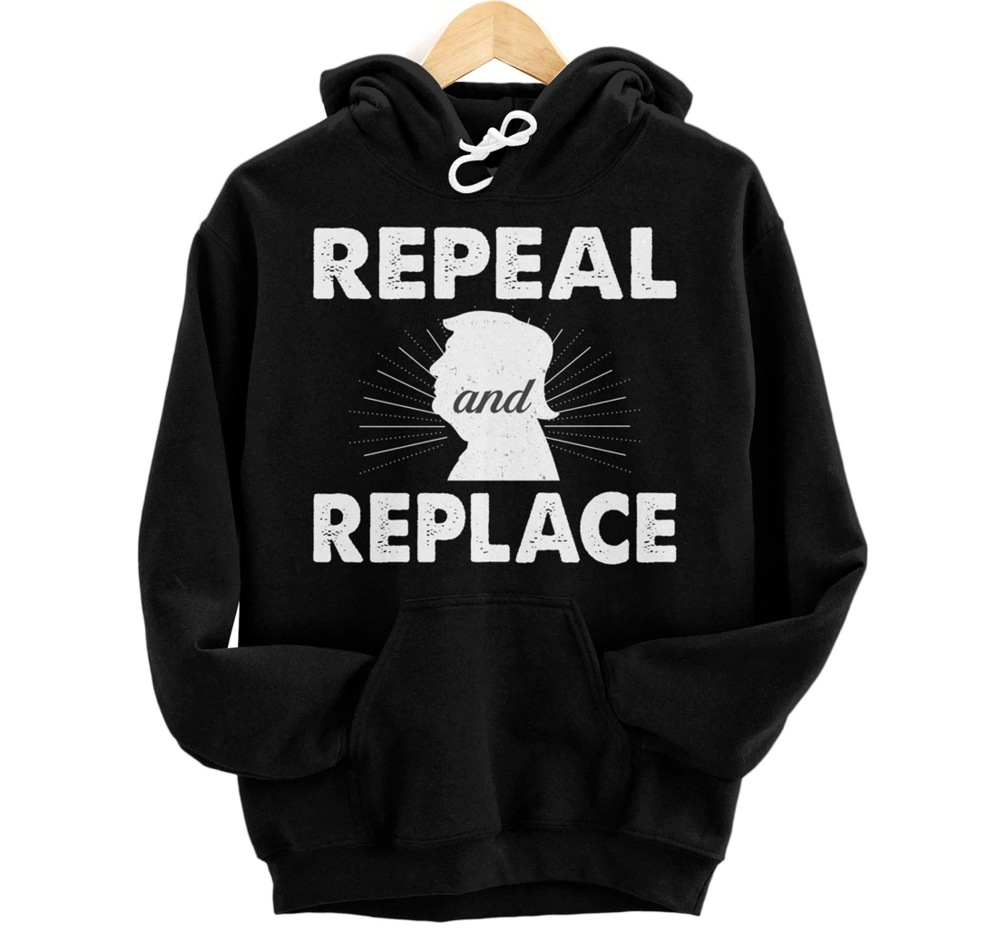 Repeal & Replace Trump - Vintage Style - Pullover Hoodie