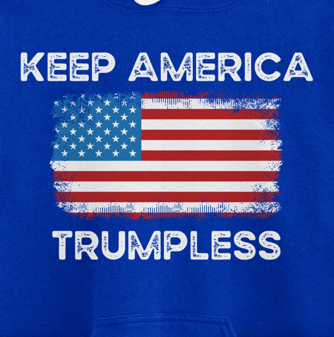 Keep America Trumpless Anti-Donald Trump American Flag Pullover Hoodie