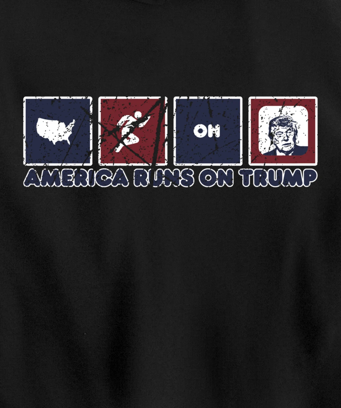 America Runs On Trump Donald Trump Elections Gear Distressed Pullover Hoodie