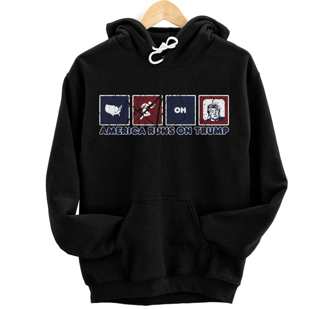 America Runs On Trump Donald Trump Elections Gear Distressed Pullover Hoodie