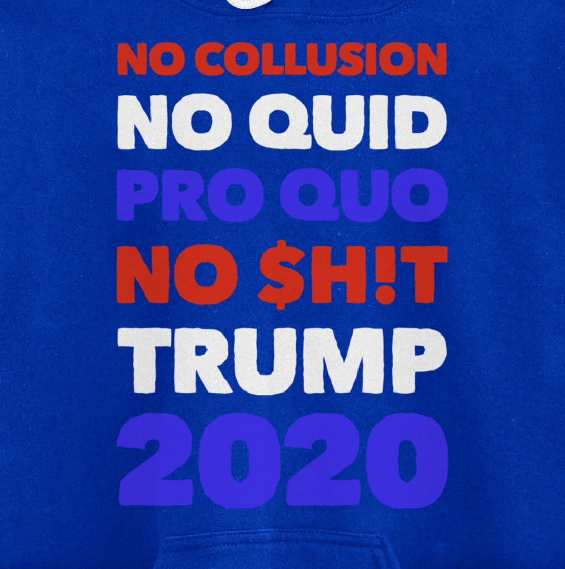 No Collusion No Quid Quo No Shit Pro Trump Republican Gift Pullover Hoodie