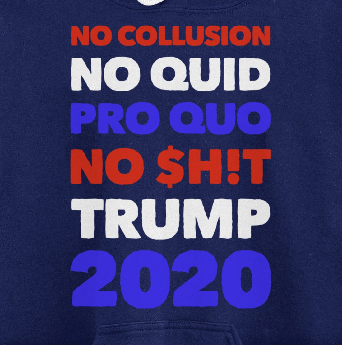 No Collusion No Quid Quo No Shit Pro Trump Republican Gift Pullover Hoodie