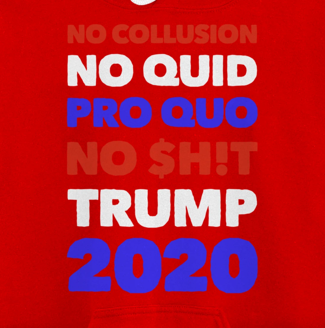 No Collusion No Quid Quo No Shit Pro Trump Republican Gift Pullover Hoodie