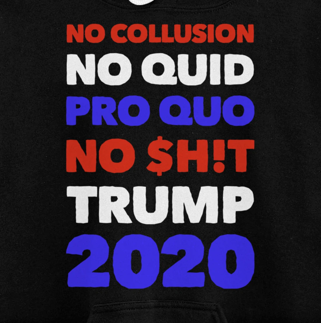 No Collusion No Quid Quo No Shit Pro Trump Republican Gift Pullover Hoodie
