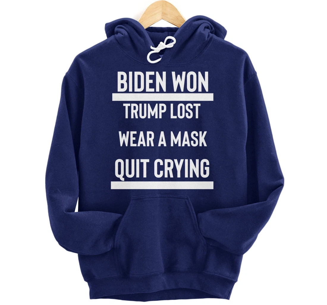 Trump Lost Get Over It Funny Anti-Trump Election Loser Pullover Hoodie