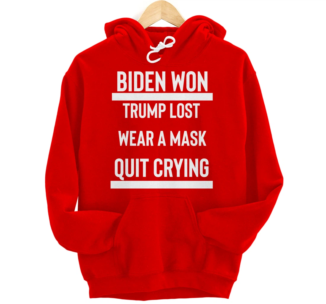 Trump Lost Get Over It Funny Anti-Trump Election Loser Pullover Hoodie