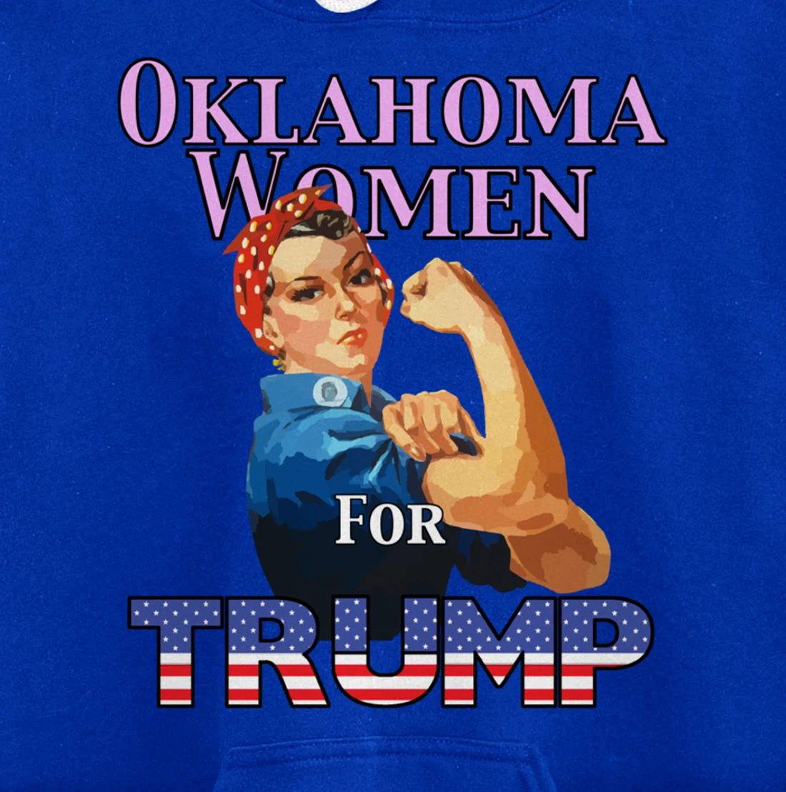 Oklahoma Women For Trump Pullover Hoodie