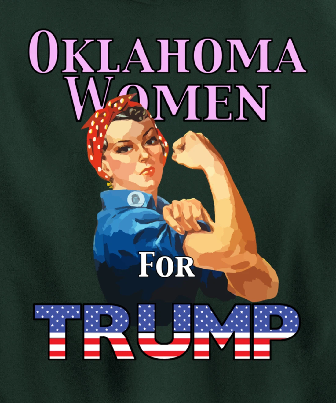 Oklahoma Women For Trump Pullover Hoodie