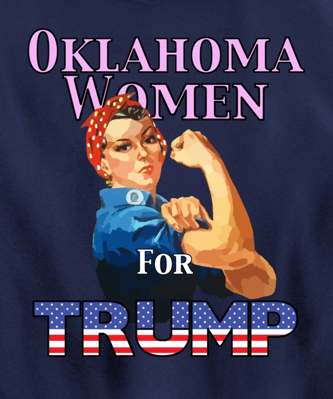 Oklahoma Women For Trump Pullover Hoodie