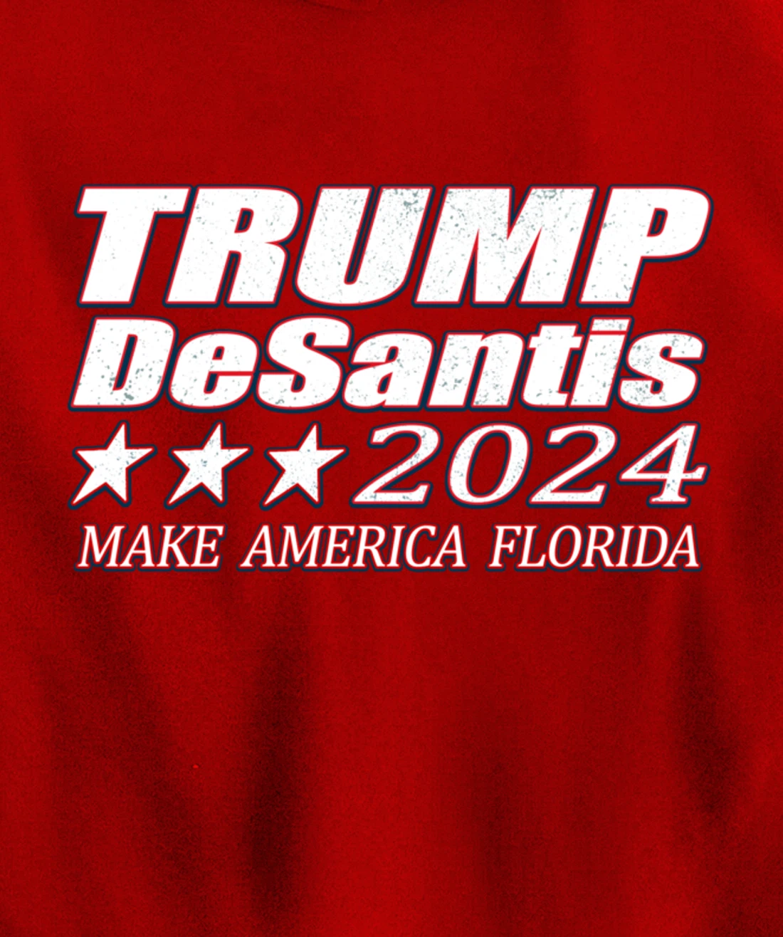Make America Florida Trump DeSantis Pullover Hoodie