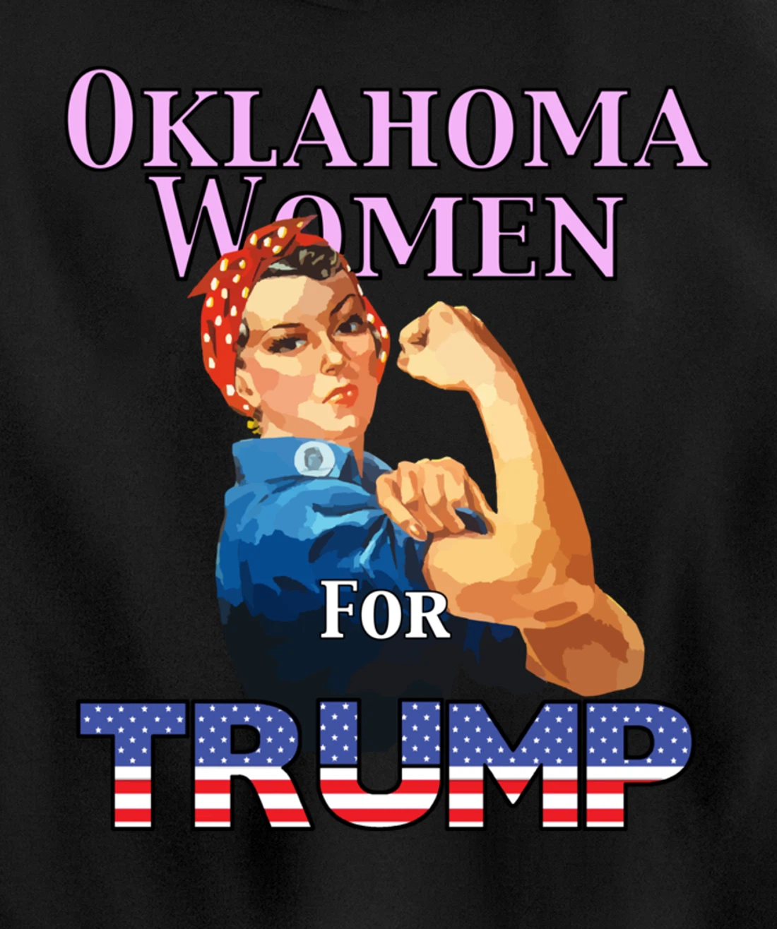 Oklahoma Women For Trump Pullover Hoodie