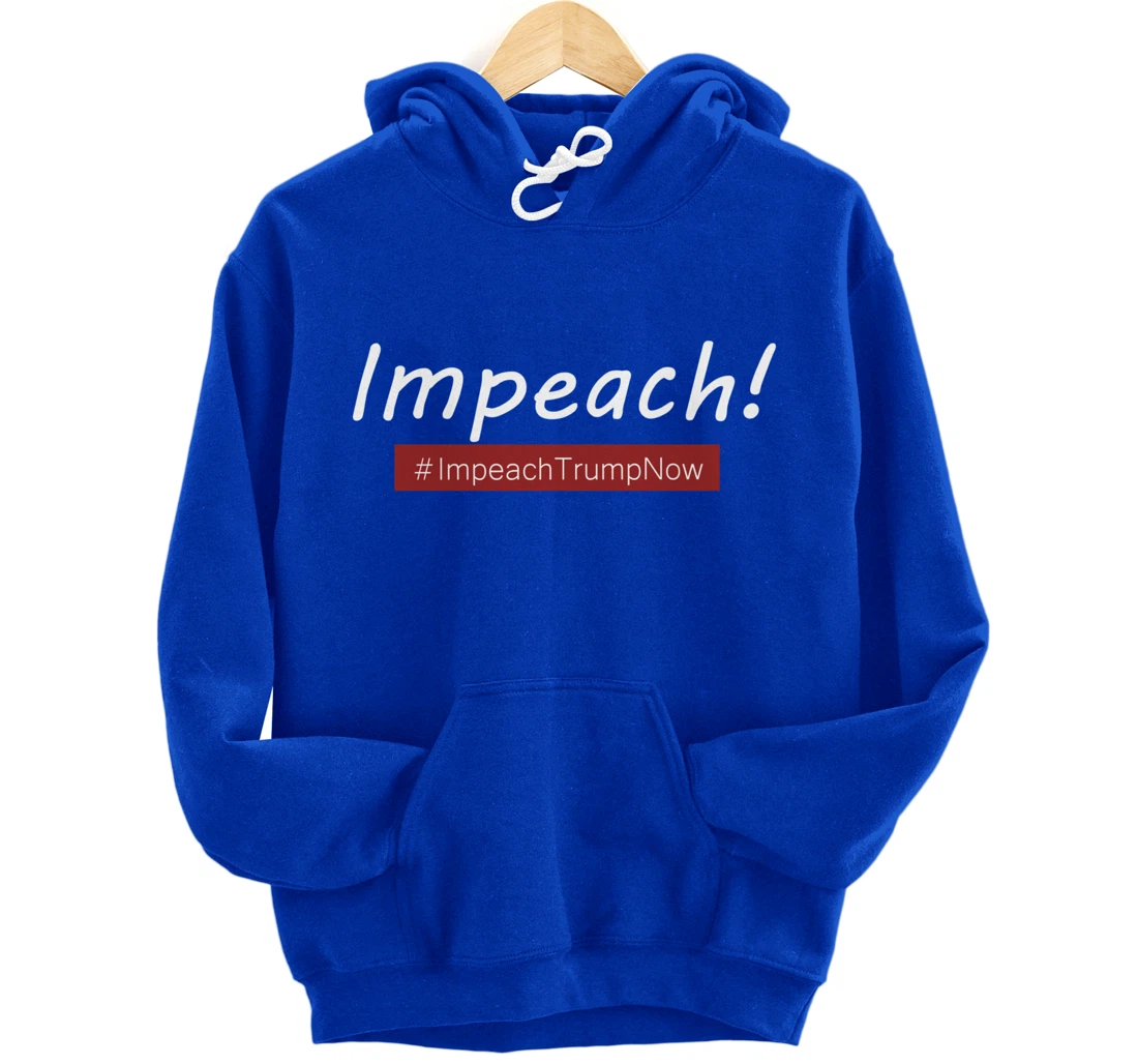 Impeach Trump Pullover Hoodie