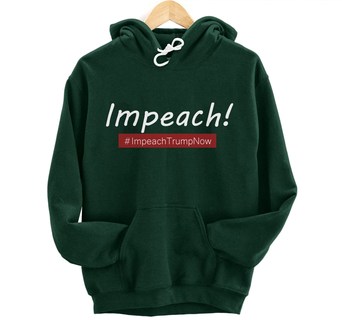 Impeach Trump Pullover Hoodie