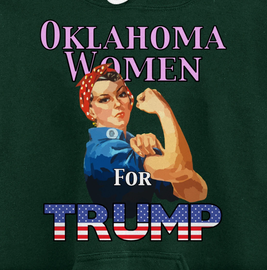 Oklahoma Women For Trump Pullover Hoodie