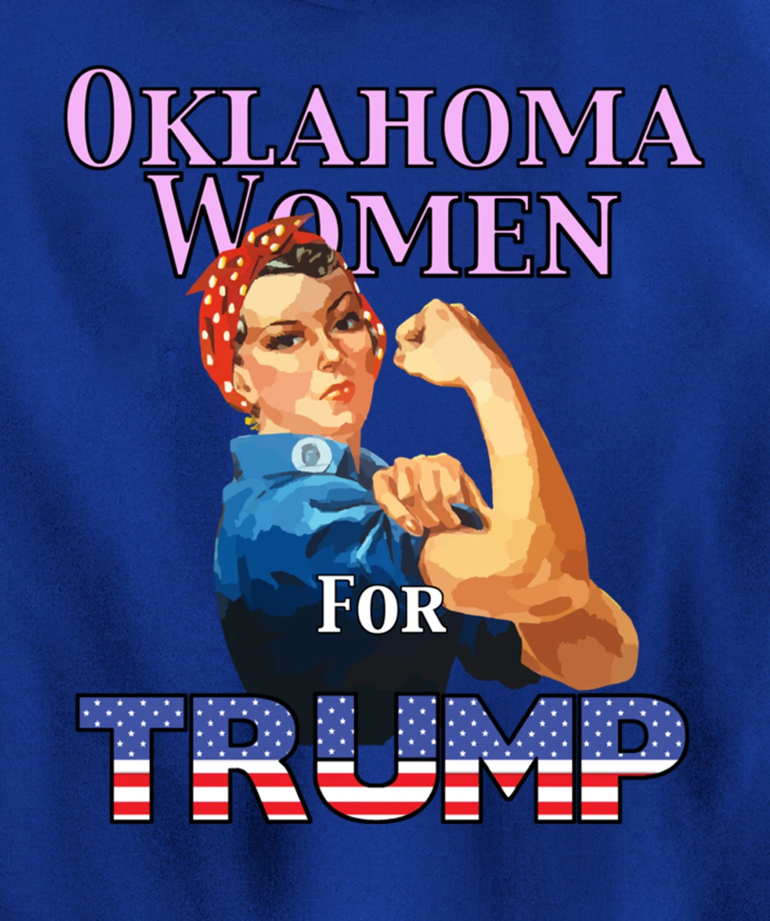 Oklahoma Women For Trump Pullover Hoodie