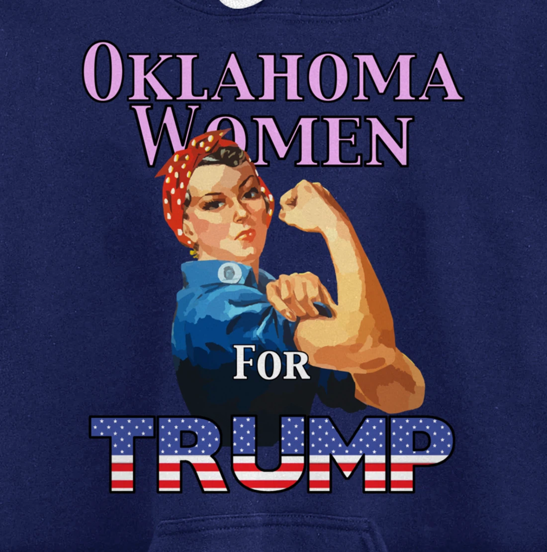 Oklahoma Women For Trump Pullover Hoodie