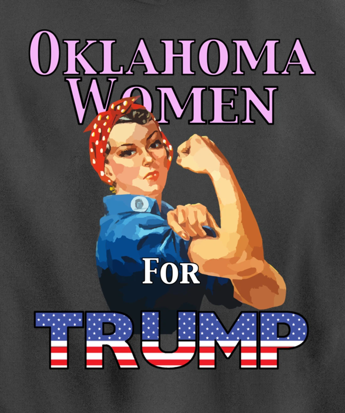 Oklahoma Women For Trump Pullover Hoodie