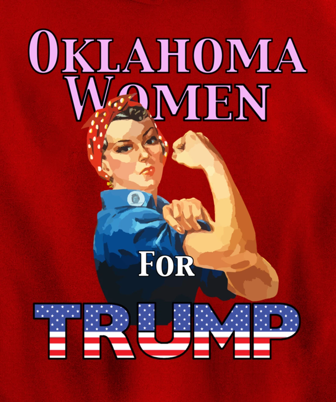Oklahoma Women For Trump Pullover Hoodie