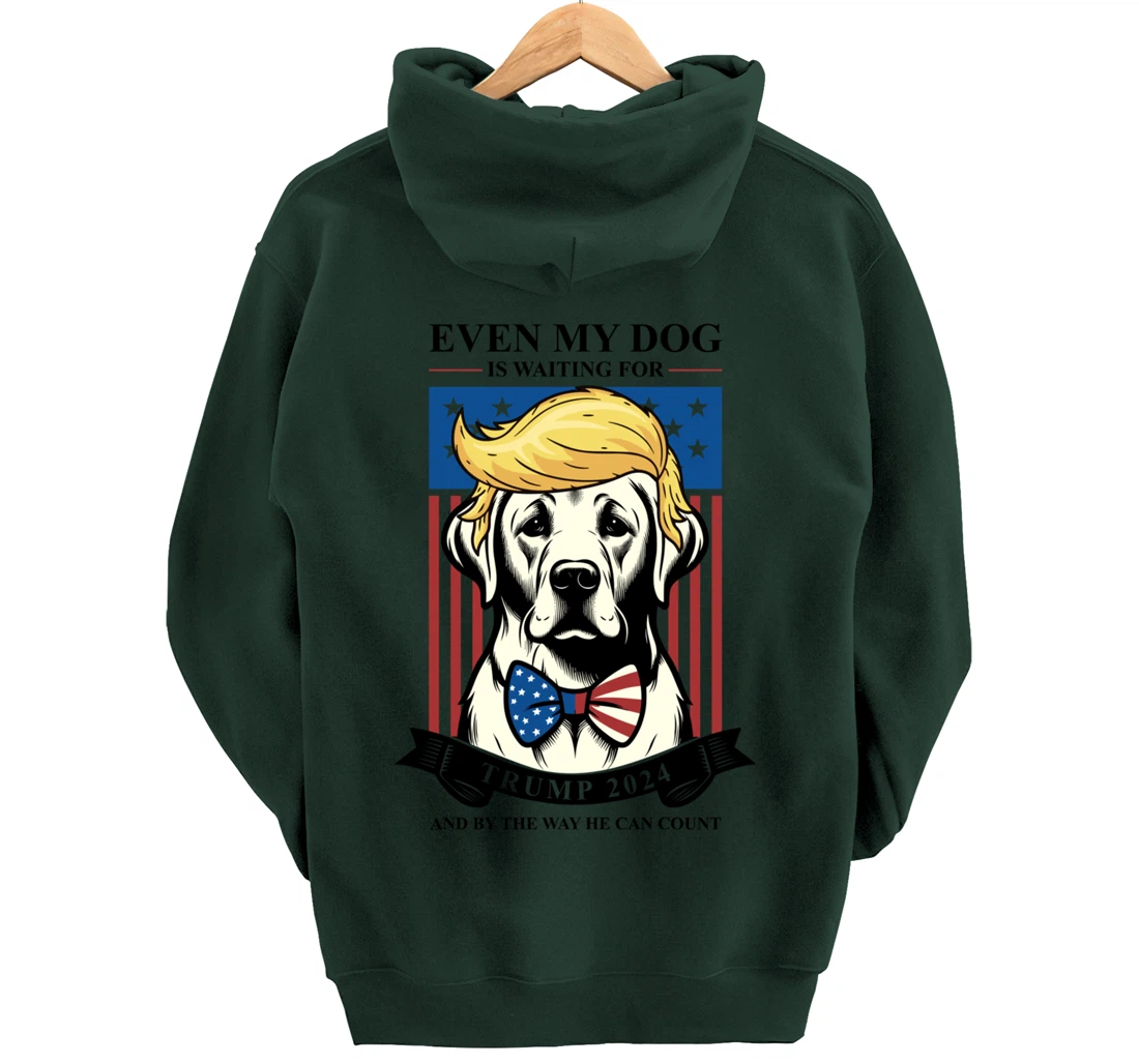 Labrador Retriever Even My Dog Is Waiting For Trump 2024 Pullover Hoodie