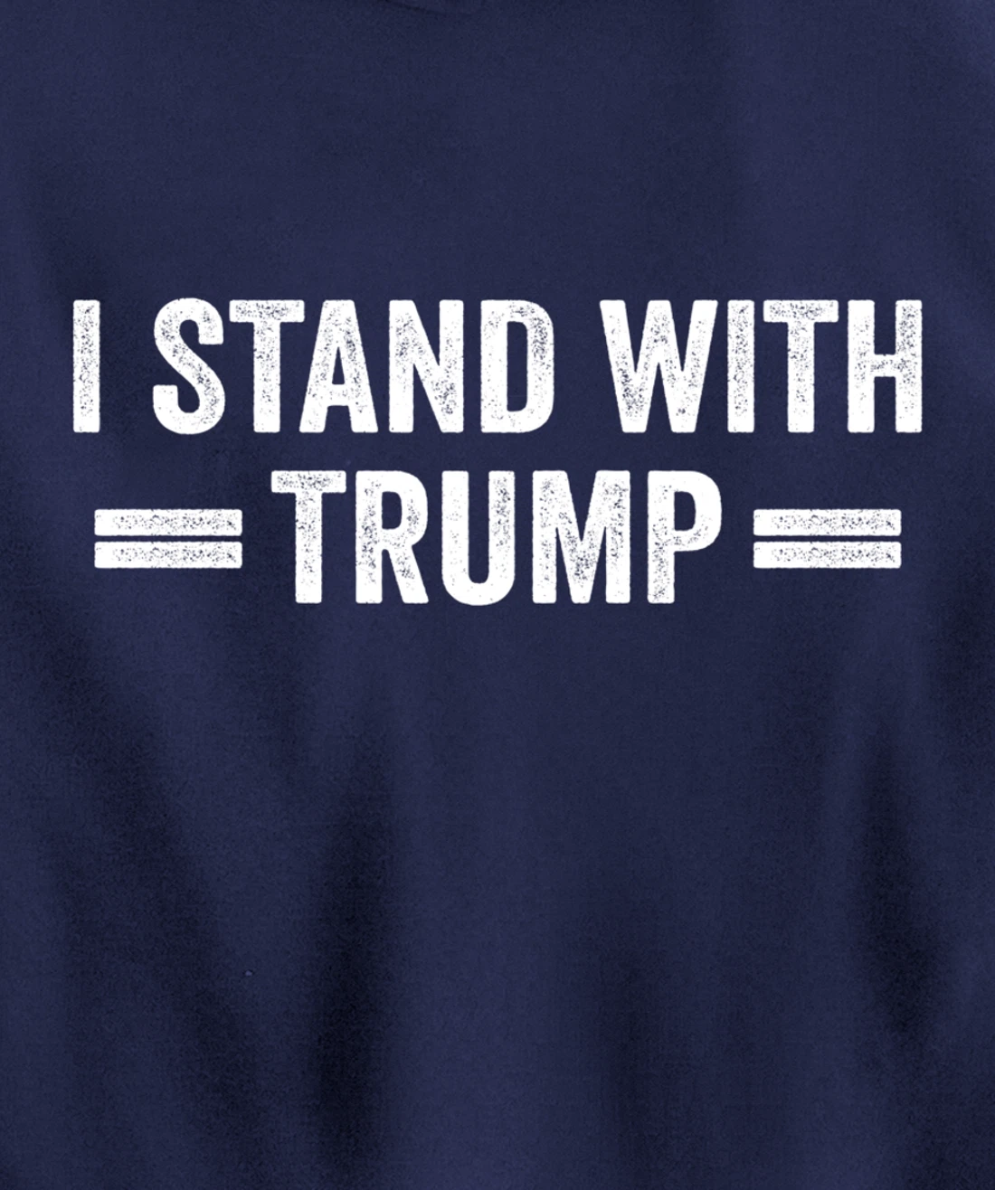 I Stand With Trump Pullover Hoodie