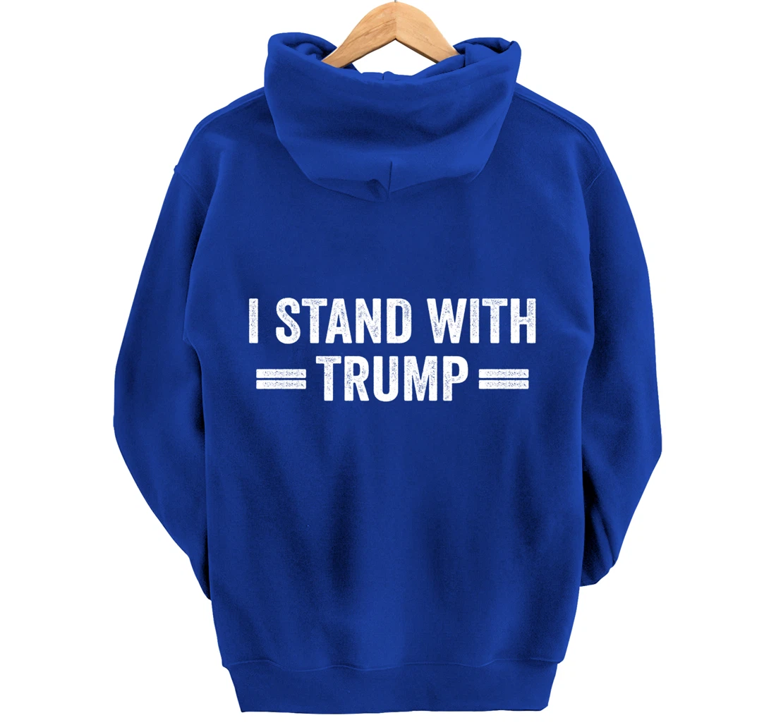 I Stand With Trump Pullover Hoodie