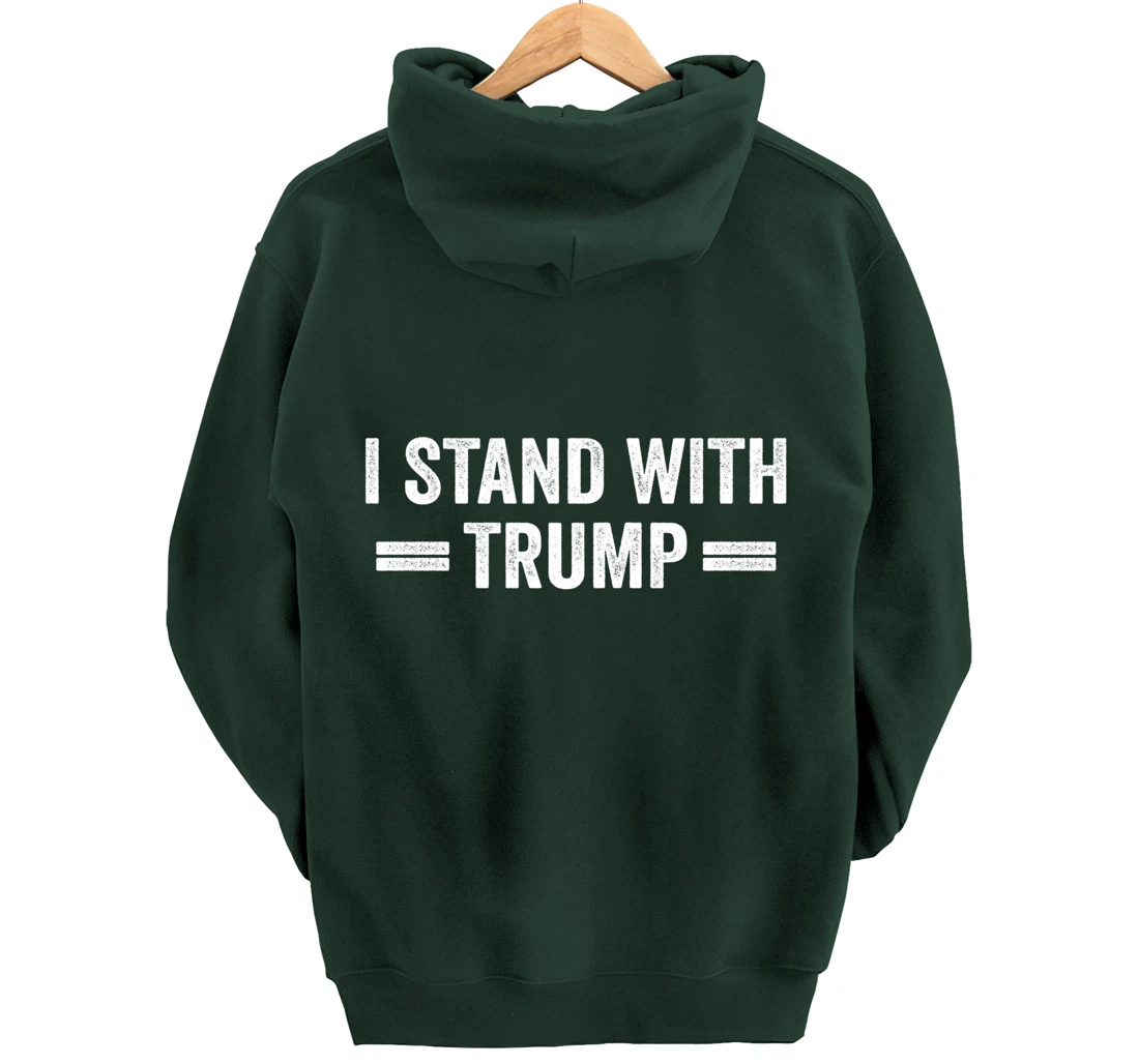 I Stand With Trump Pullover Hoodie