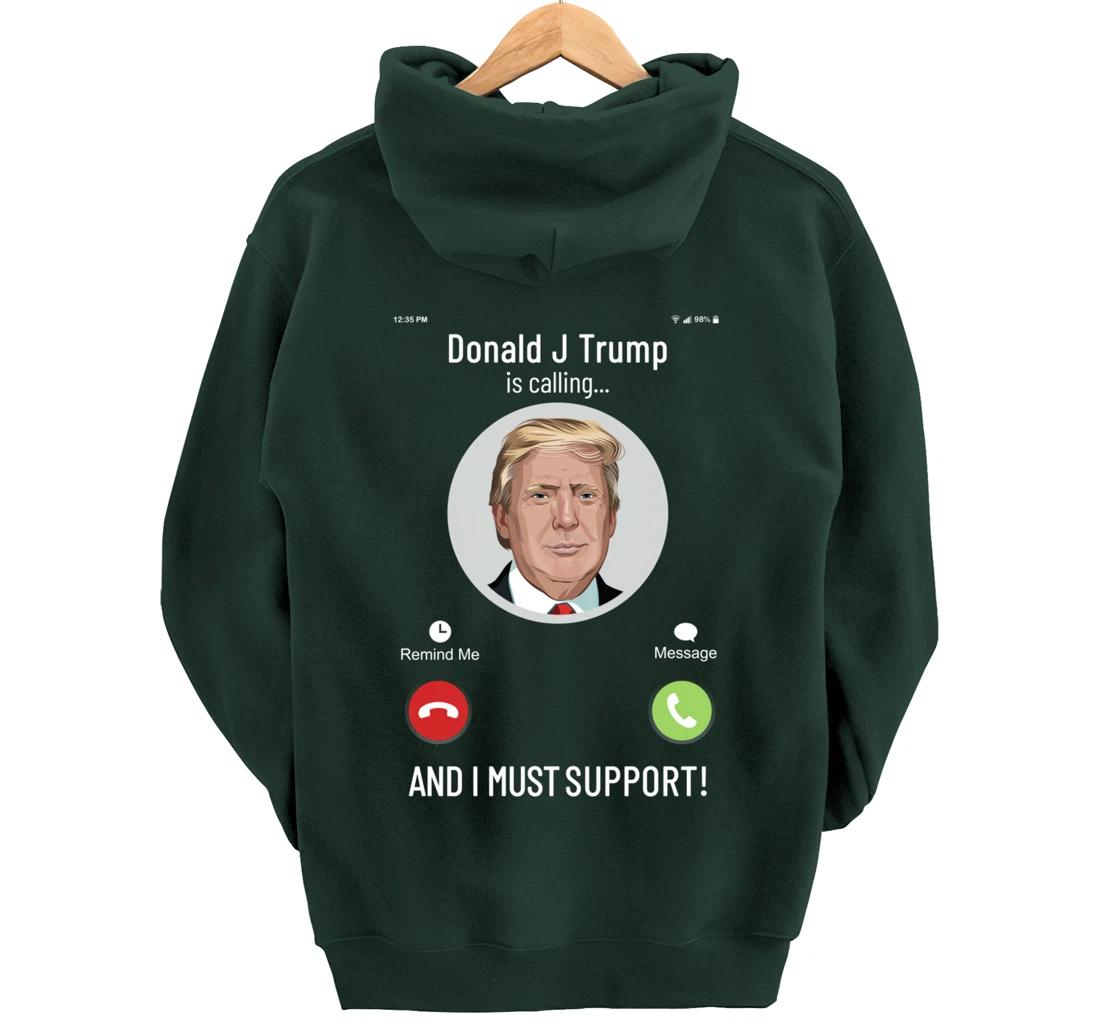 White House is calling : I must support for Trump Supporter Pullover Hoodie