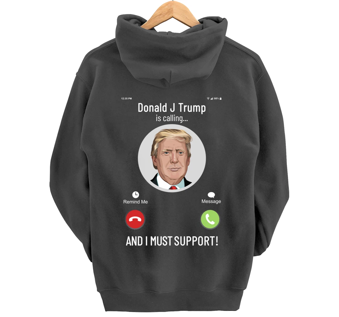 White House is calling : I must support for Trump Supporter Pullover Hoodie
