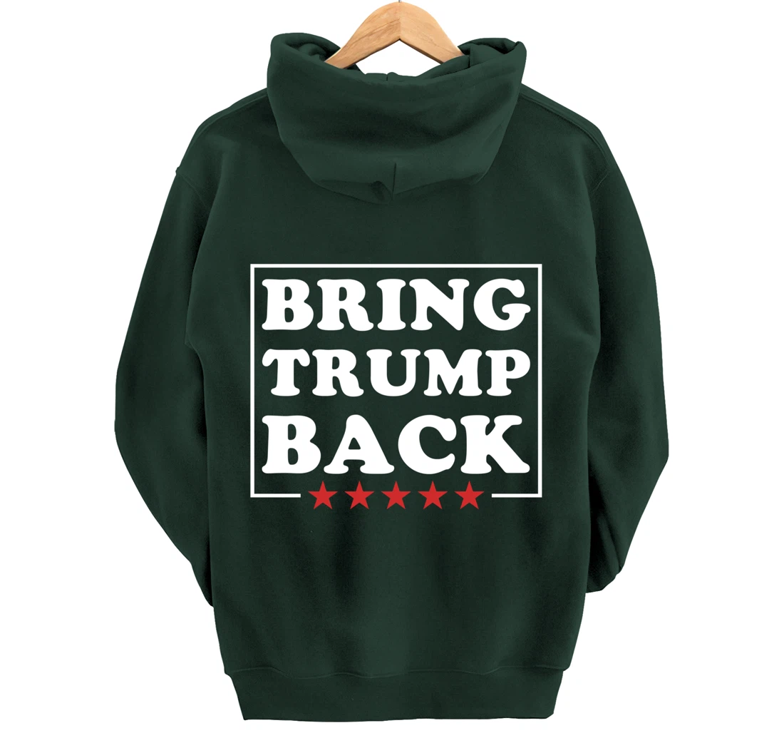Bring Trump Back Pullover Hoodie