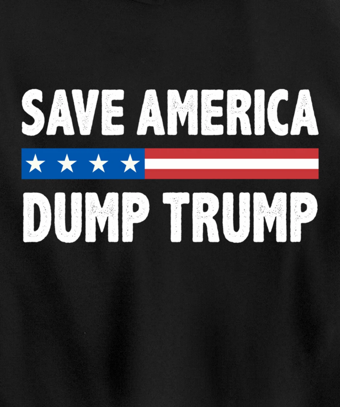 Save America - Dump Trump - Vintage Style - Pullover Hoodie