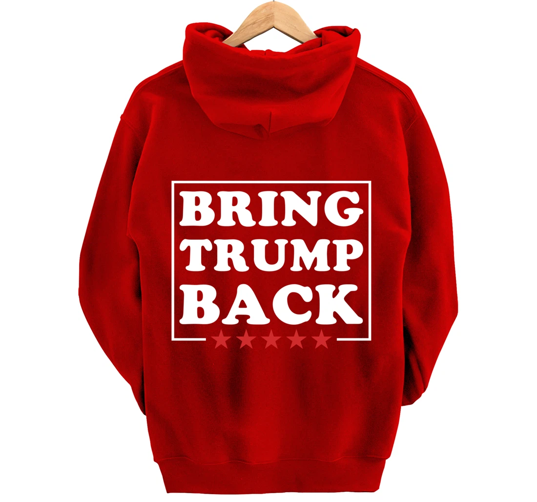 Bring Trump Back Pullover Hoodie