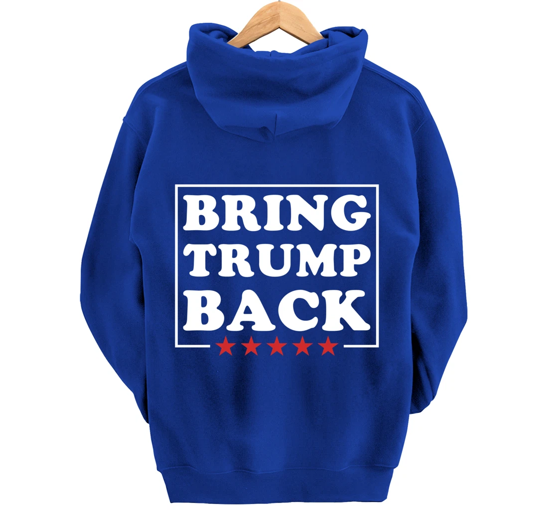 Bring Trump Back Pullover Hoodie
