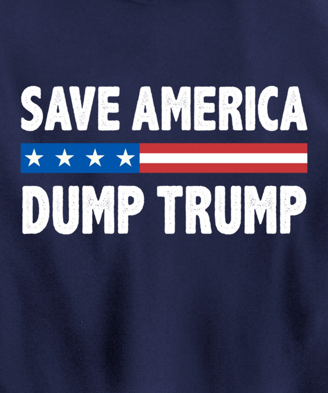 Save America - Dump Trump - Vintage Style - Pullover Hoodie