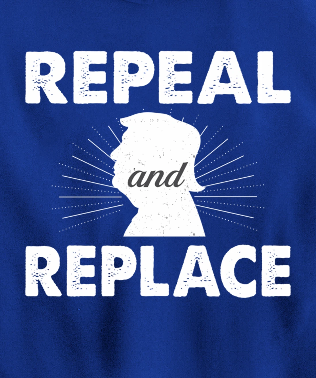 Repeal & Replace Trump - Vintage Style - Pullover Hoodie