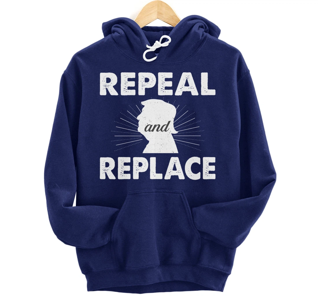 Repeal & Replace Trump - Vintage Style - Pullover Hoodie
