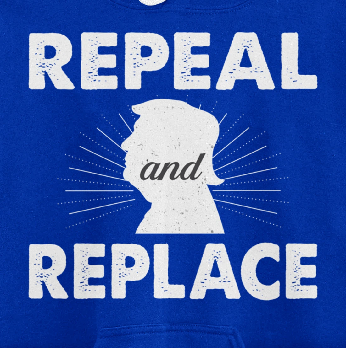 Repeal & Replace Trump - Vintage Style - Pullover Hoodie