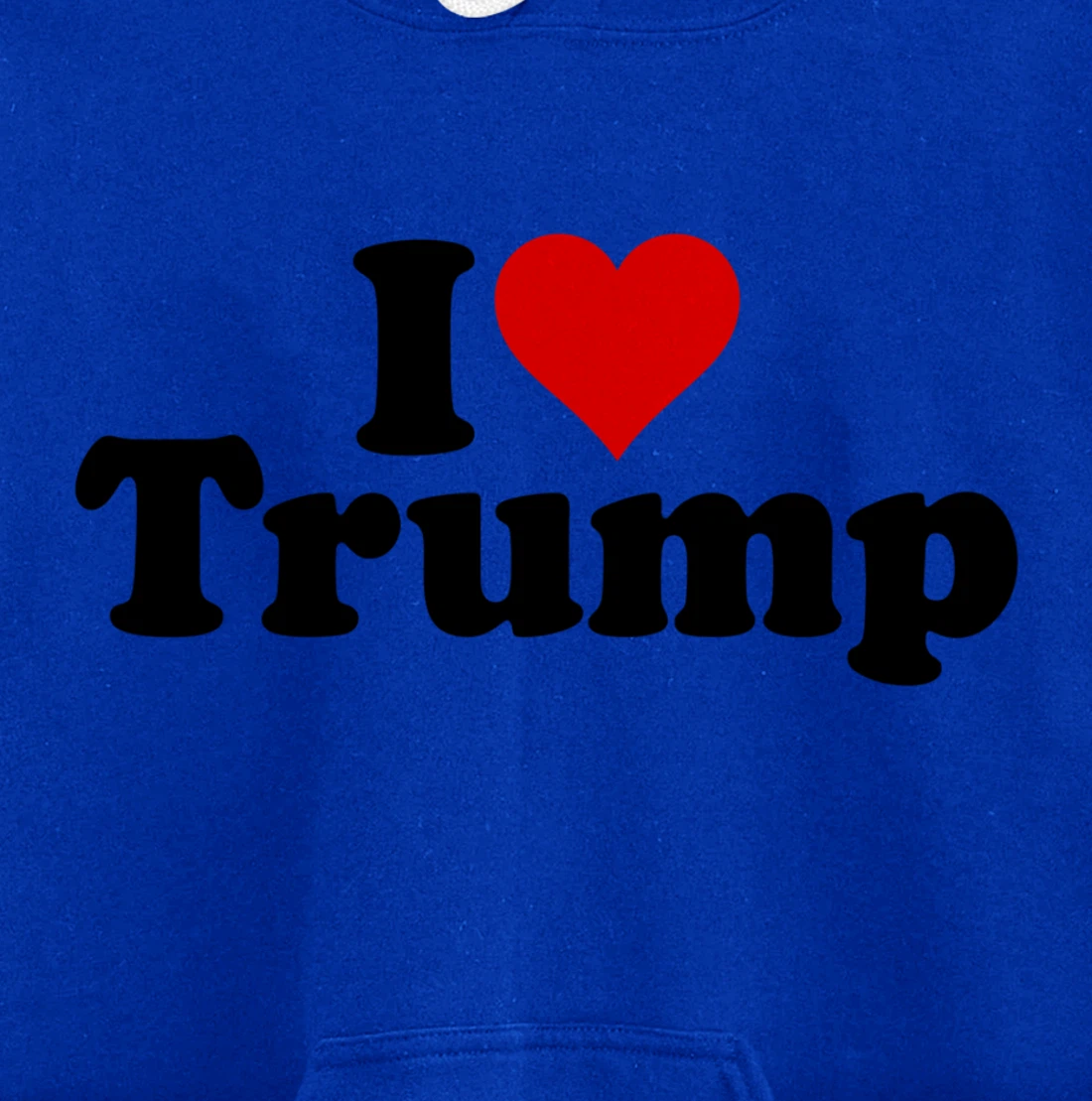 I HEART LOVE DONALD TRUMP 45 Pullover Hoodie