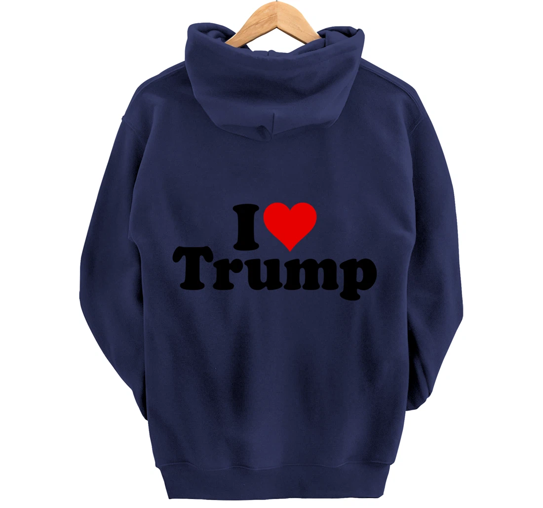 I HEART LOVE DONALD TRUMP 45 Pullover Hoodie