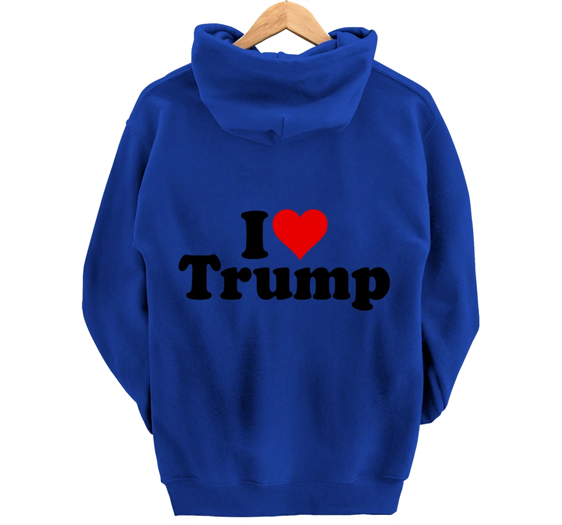 I HEART LOVE DONALD TRUMP 45 Pullover Hoodie